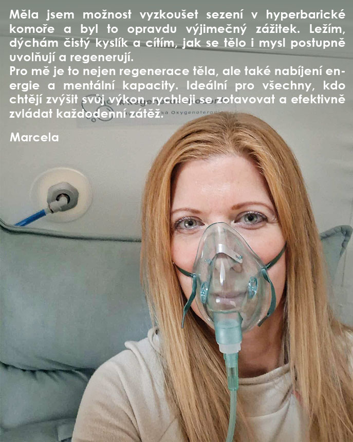 Měla jsem možnost vyzkoušet sezení v hyperbarické komoře a byl to opravdu výjimečný zážitek. Ležím, dýchám čistý kyslík a cítím, jak se tělo i mysl postupně uvolňují a regenerují. Pro mě je to nejen regenerace těla, ale také nabíjení energie a mentální kapacity. Ideální pro všechny, kdo chtějí zvýšit svůj výkon, rychleji se zotavovat a efektivně zvládat každodenní zátěž.